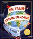 En train autour du monde