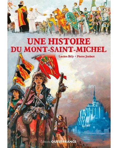 Une histoire du Mont Saint-Michel