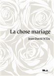 La chose mariage