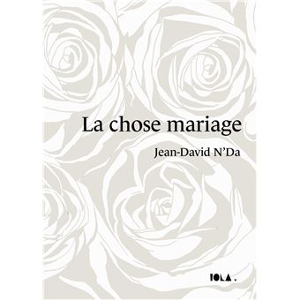 La chose mariage