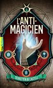 L'Anti-Magicien, 1
