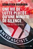 Une vie de lutte plutôt qu'une minute de silence. Enquête sur les antifas