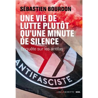 Une vie de lutte plutôt qu'une minute de silence. Enquête sur les antifas