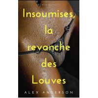 Insoumises, la revanche des louves