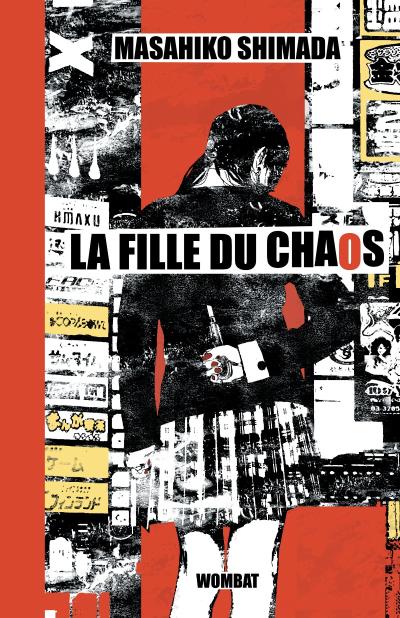 La fille du chaos - Masahiko Shimada - broché