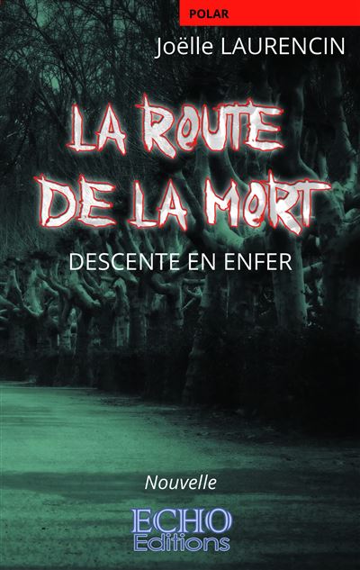 La route de la mort - Joëlle Laurencin - broché