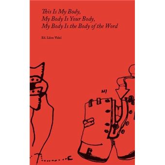 This Is My Body, My Body Is Your Body, My Body Is the Body of the Word