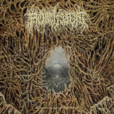DISGORGED FROM PSYCHOTIC DEPTHS