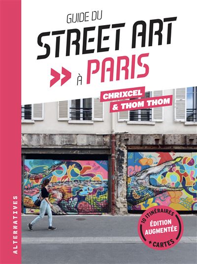 Guide du street art à Paris - Stéphanie Lombard - broché