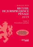 Recueil de Jurisprudence pénale 2019