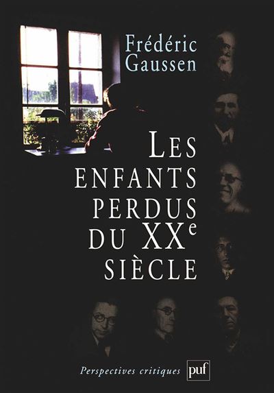 Les enfants perdus du XXe siècle - Frédéric Gaussen - broché