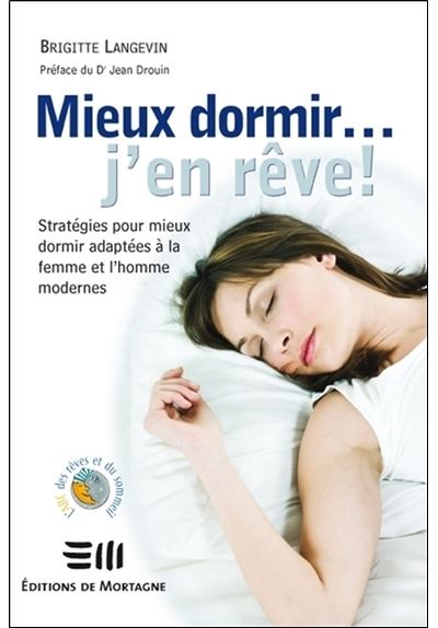 Mieux dormir - j'en rêve!