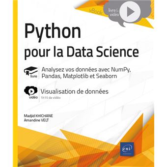 Python pour la Data Science - Analysez vos données avec NumPy, Pandas, Matplotlib et Seaborn - Livre