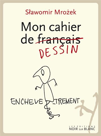 Mon cahier de francais - Slawomir Mrozek - broché
