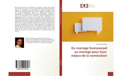 Du mariage homosexuel au mariage pour tous: enjeux de la nom