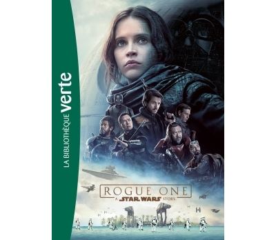 Star Wars - Rogue One - Le roman du film