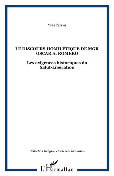 Le discours homilétique de Mgr Oscar A. Romero - Yves Carrier - broché