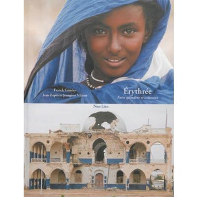 Erythrée, entre splendeur et isolement