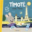 Timoté visite Paris (Écoute aussi l'histoire)