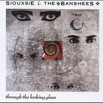 Through The Looking Glass (Remastered And Expanded)