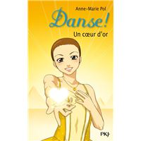 Danse ! - tome 16 Un coeur d'or