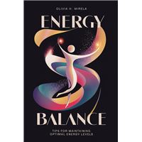 Energy Balance: Tips for Maintaining Optimal Energy Levels