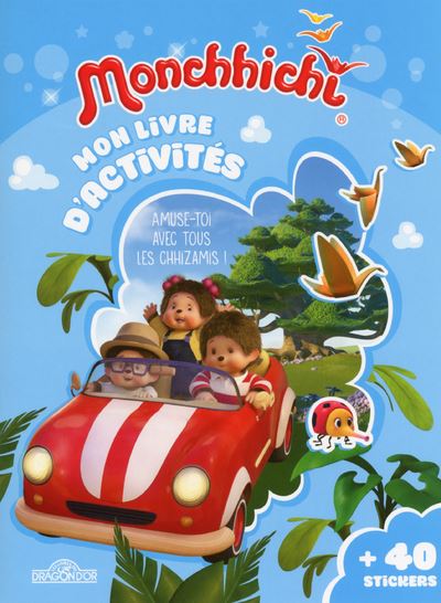 Monchhichi - Mon livre d'activités - Amuse-toi avec tous les chhizamis !