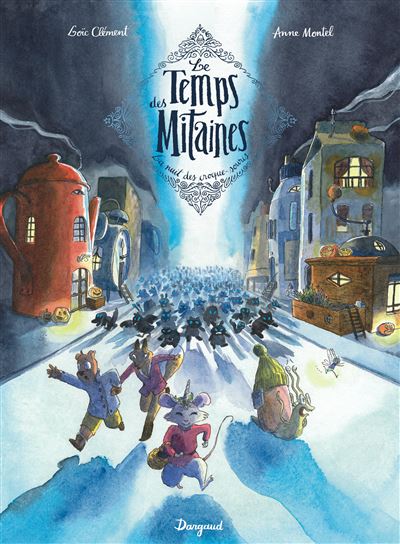 Le Temps des mitaines - La nuit des croque-souris