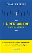 La Rencontre, une philosophie