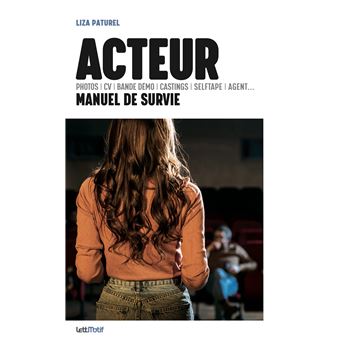 Acteur, Manuel de survie