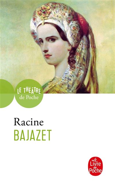 Bajazet - Jean Racine - Poche