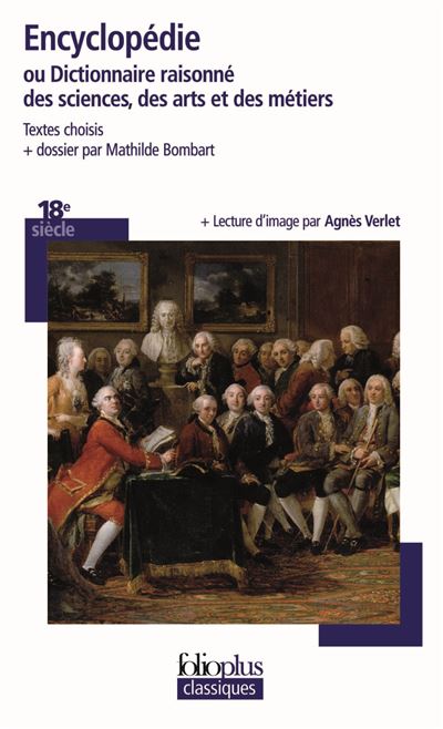 Encyclopédie ou Dictionnaire raisonné des sciences, des arts et des métiers