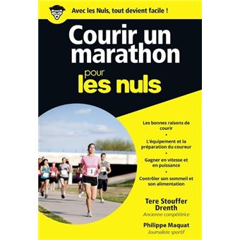 Pour Les Nuls Poche Pour Les Nuls Courir Un Marathon Poche Pour Les Nuls Tere Stouffer Drenth Philippe Maquat Broche Achat Livre Ou Ebook Fnac