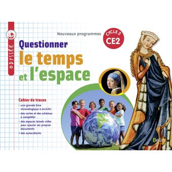 Odyssee Ce2 Cahier De Traces 18 Questionner Le Temps Et L Espace Broche Youenn Goasdoue Genevieve Chapier Legal Helene Lestonnat Achat Livre Fnac