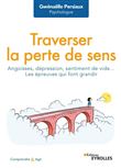Traverser la perte de sens