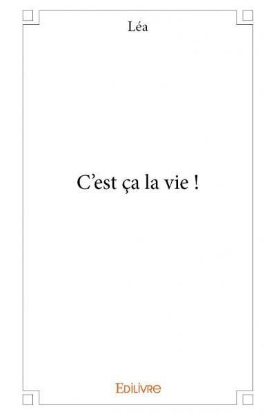 C'est ça la vie !