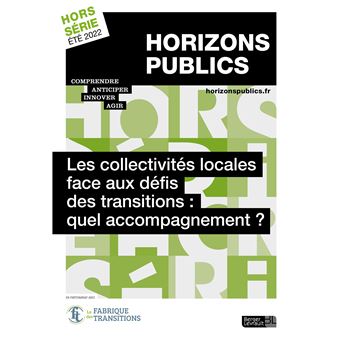 Les collectivités locales face aux défis des transitions: quel accompagnement  ?