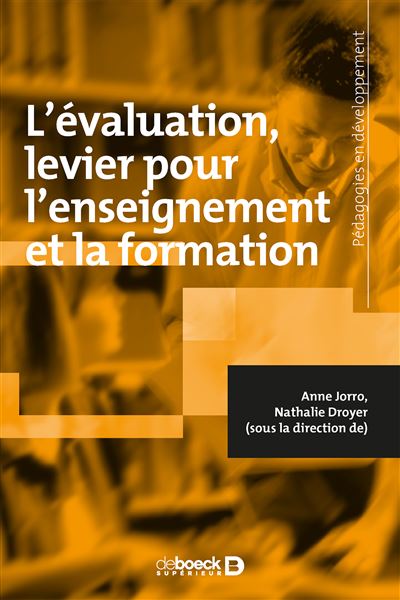 L'évaluation, levier pour l'enseignement et la formation - Anne Jorro - broché