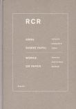 RCR : Works on Paper