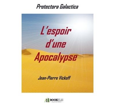 L'espoir d'une Apocalypse