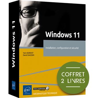 Windows 11 - Coffret de 2 livres : Installation, configuration et sécurité