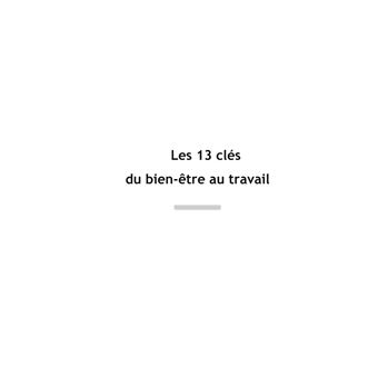 Les 13 clés du bien-être au travail