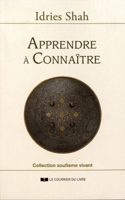 Apprendre à connaître - Idries Shah - broché