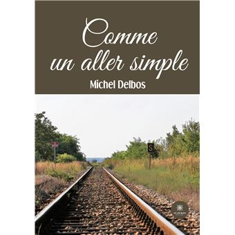 Comme un aller simple