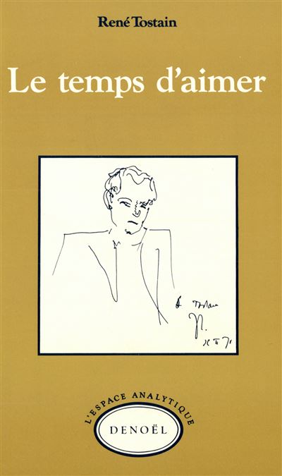 Le temps d'aimer - René Tostain - (donnée non spécifiée)