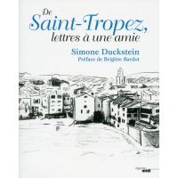 De Saint-Tropez, lettres à une amie