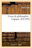 Cours de philosophie. Logique (Éd.1892)