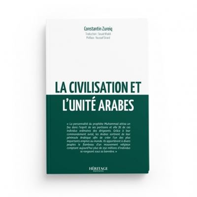 La civilisation et l'unité arabes