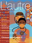 Revue L’autre - Cliniques des Afriques 2