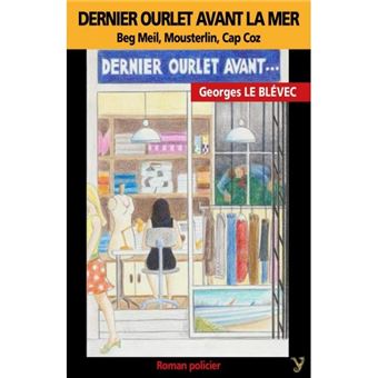 DERNIER OURLET AVANT LA MER Beg Meil, Mousterlin, Cap Coz